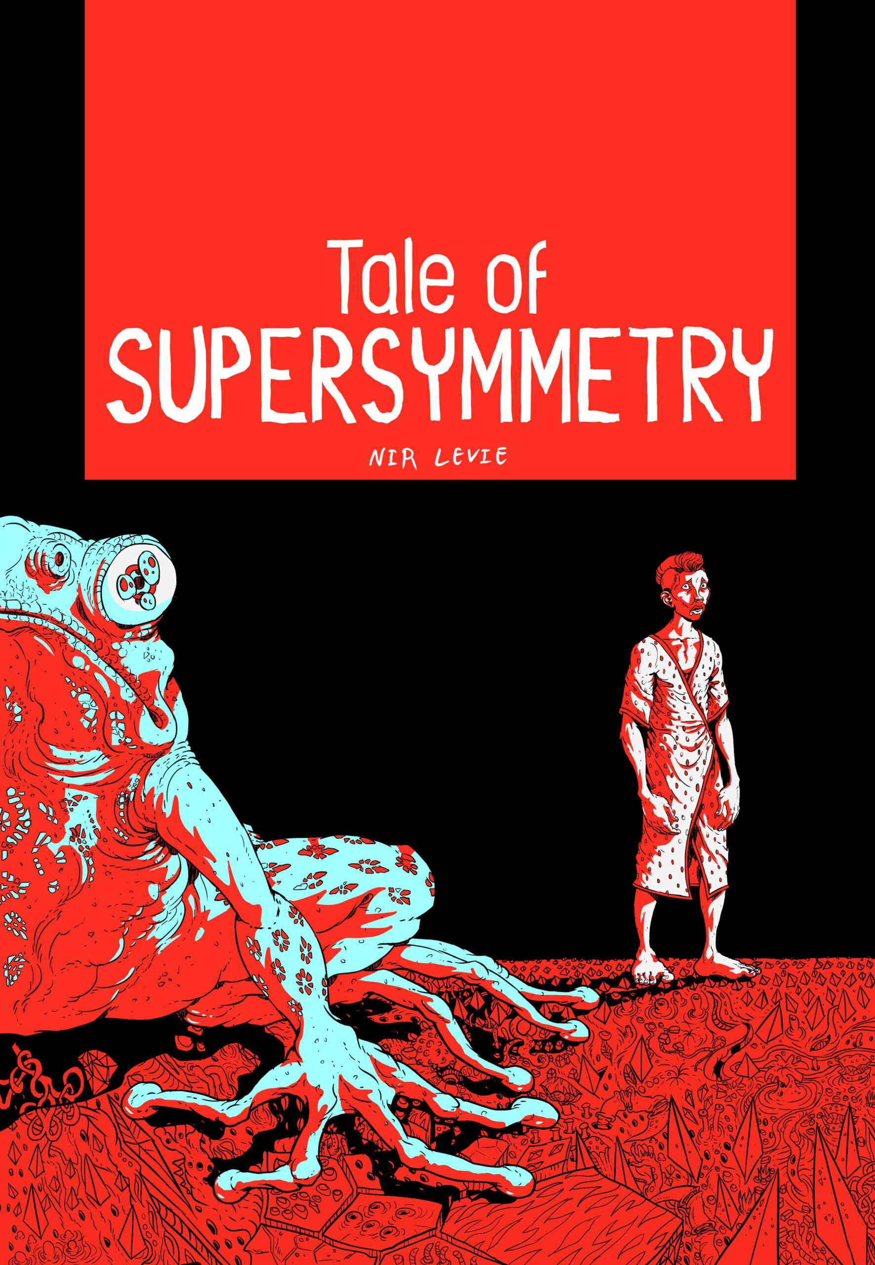 A Tale of Supersymmetry by Nir Levie
